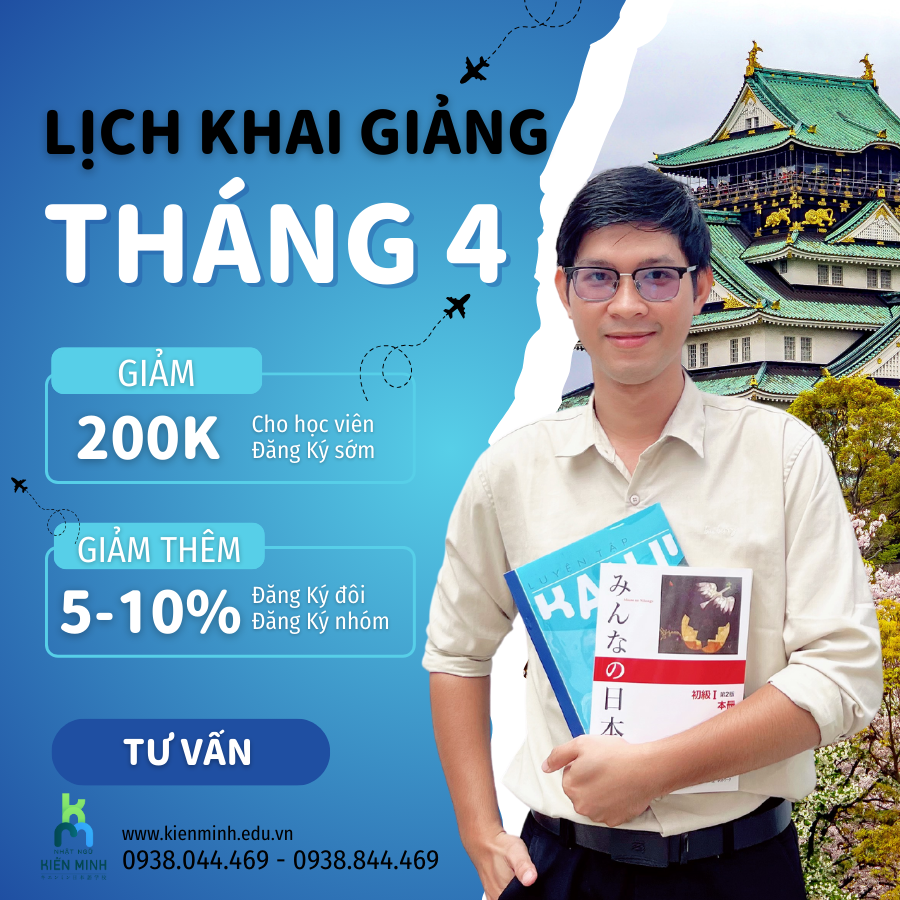 LỊCH KHAI GIẢNG KHOÁ HỌC TIẾNG NHẬT THÁNG 4 NĂM 2024