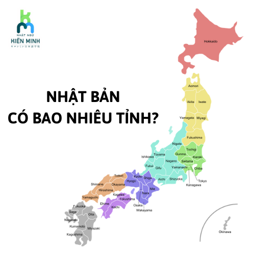 NHẬT BẢN CÓ BAO NHIÊU TỈNH?