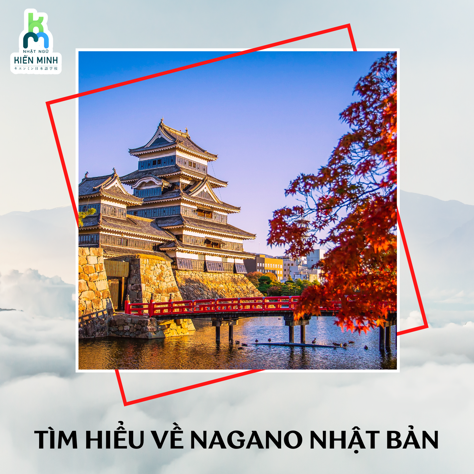 TÌM HIỂU VỀ NAGANO NHẬT BẢN