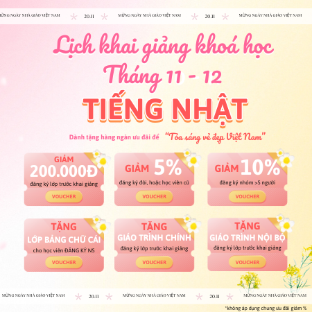 LỊCH KHAI GIẢNG KHOÁ HỌC TIẾNG NHẬT THÁNG 11 VÀ 12